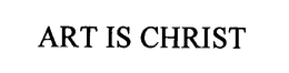 ART IS CHRIST trademark