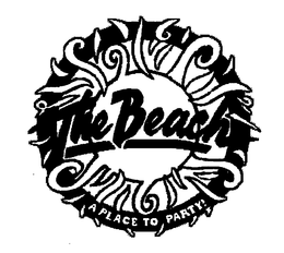 THE BEACH A PLACE TO PARTY trademark