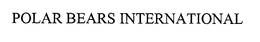 POLAR BEARS INTERNATIONAL trademark