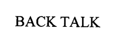 BACK TALK trademark