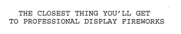 THE CLOSEST THING YOU'LL GET TO PROFESSIONAL DISPLAY FIREWORKS trademark