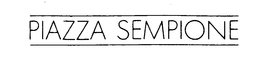 PIAZZA SEMPIONE trademark