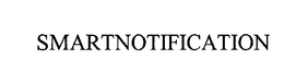 SMARTNOTIFICATION trademark