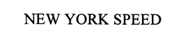 NEW YORK SPEED trademark