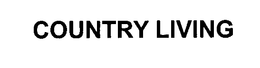 COUNTRY LIVING trademark