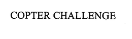 COPTER CHALLENGE trademark