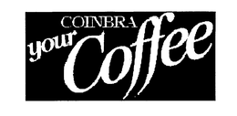 COINBRA YOUR COFFEE trademark