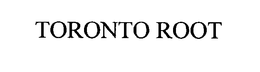 TORONTO ROOT trademark
