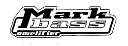 MARK BASS AMPLIFIER trademark