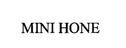 MINI-HONE trademark