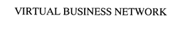 VIRTUAL BUSINESS NETWORK trademark