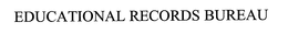 EDUCATIONAL RECORDS BUREAU trademark