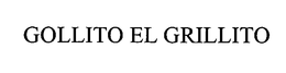 GOLLITO EL GRILLITO trademark