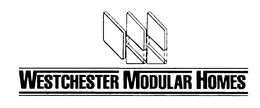 WESTCHESTER MODULAR HOMES trademark