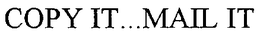 COPY IT...MAIL IT trademark
