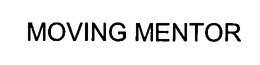 MOVING MENTOR trademark