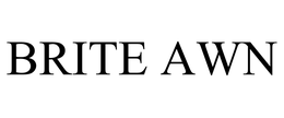 BRITE AWN trademark