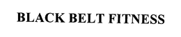 BLACK BELT FITNESS trademark