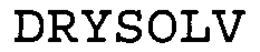 DRYSOLV trademark
