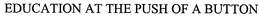 EDUCATION AT THE PUSH OF A BUTTON trademark