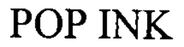 POP INK trademark