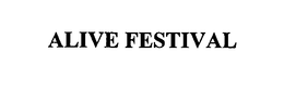 ALIVE FESTIVAL trademark