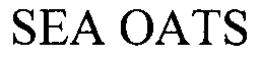 SEA OATS trademark