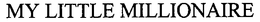 MY LITTLE MILLIONAIRE trademark