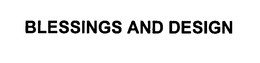 BLESSINGS AND DESIGN trademark