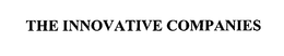 THE INNOVATIVE COMPANIES trademark