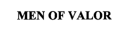 MEN OF VALOR trademark