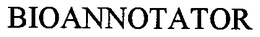 BIOANNOTATOR trademark