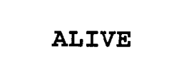 ALIVE trademark