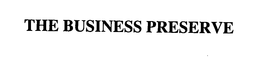 THE BUSINESS PRESERVE trademark