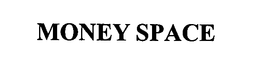 MONEY SPACE trademark