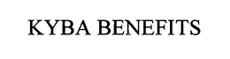 KYBA BENEFITS trademark