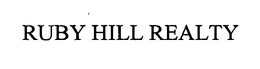 RUBY HILL REALTY trademark