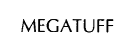 MEGATUFF trademark