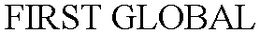 FIRST GLOBAL trademark