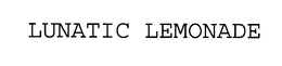 LUNATIC LEMONADE trademark