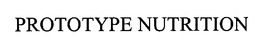 PROTOTYPE NUTRITION trademark