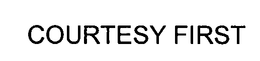COURTESY FIRST trademark