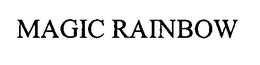MAGIC RAINBOW trademark