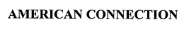 AMERICAN CONNECTION trademark