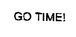 GO TIME! trademark