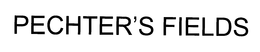 PECHTER'S FIELDS trademark