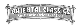 ORIENTAL CLASSICS AUTHENTIC ORIENTAL MEAL trademark