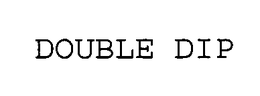 DOUBLE DIP trademark