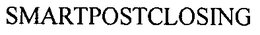 SMARTPOSTCLOSING trademark