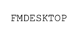 FMDESKTOP trademark
